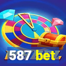 587 bet